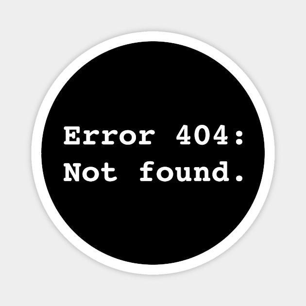 Error 404: Not found Magnet by RandomNerd